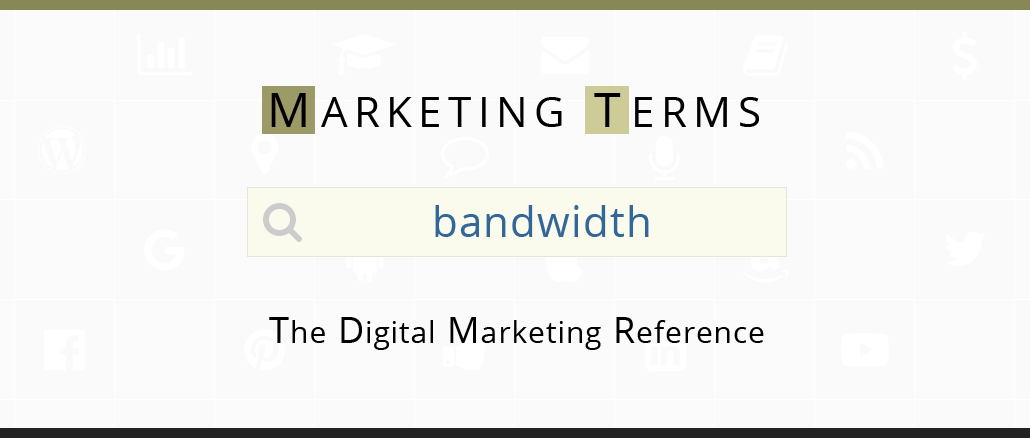 What is bandwidth definition information